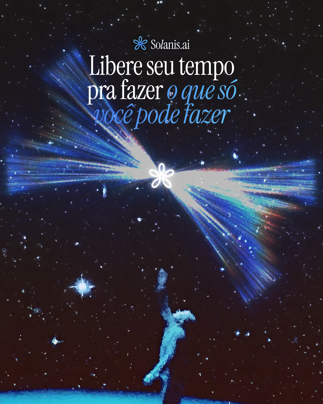 Campanha: libere seu tempo pra fazer o que só você pode fazer